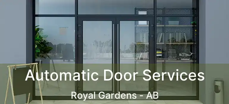  Automatic Door Services Royal Gardens - AB