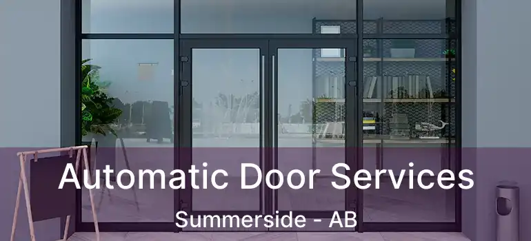  Automatic Door Services Summerside - AB