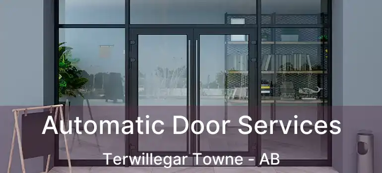  Automatic Door Services Terwillegar Towne - AB
