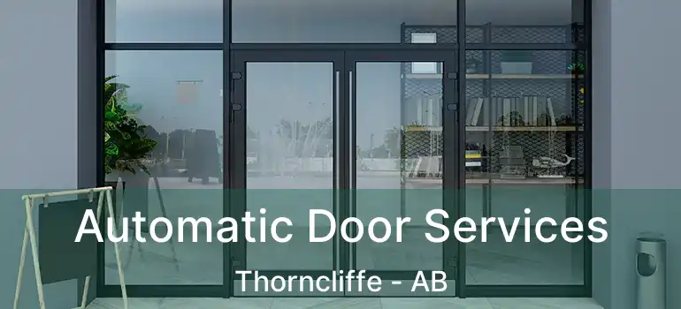  Automatic Door Services Thorncliffe - AB