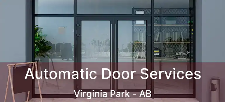  Automatic Door Services Virginia Park - AB