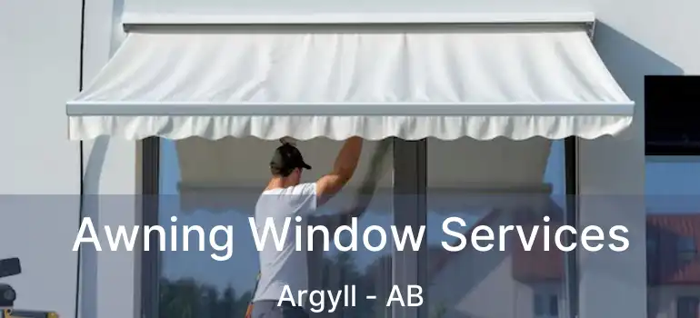  Awning Window Services Argyll - AB