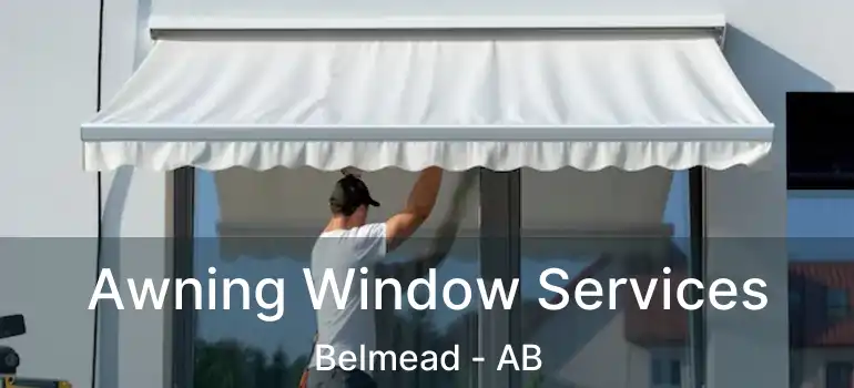  Awning Window Services Belmead - AB
