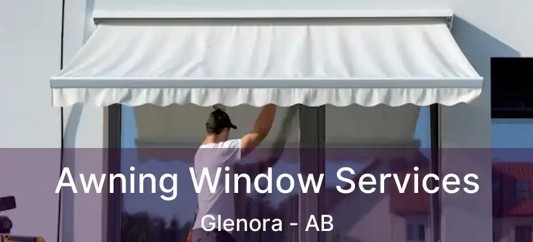  Awning Window Services Glenora - AB