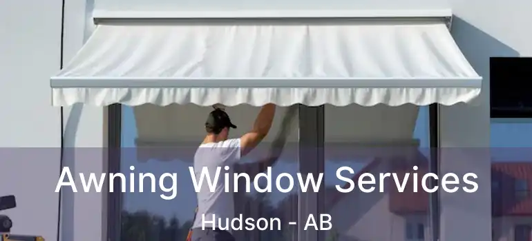  Awning Window Services Hudson - AB