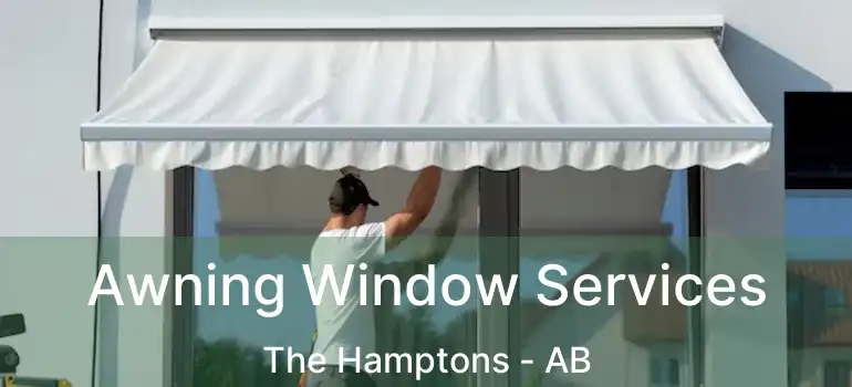  Awning Window Services The Hamptons - AB