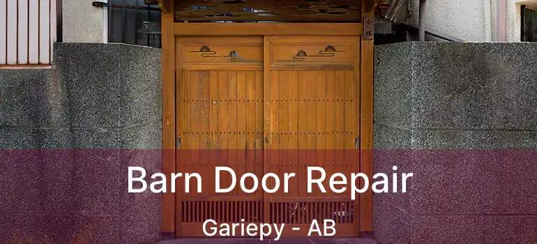  Barn Door Repair Gariepy - AB