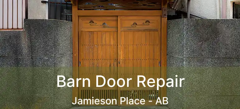  Barn Door Repair Jamieson Place - AB