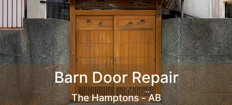  Barn Door Repair The Hamptons - AB