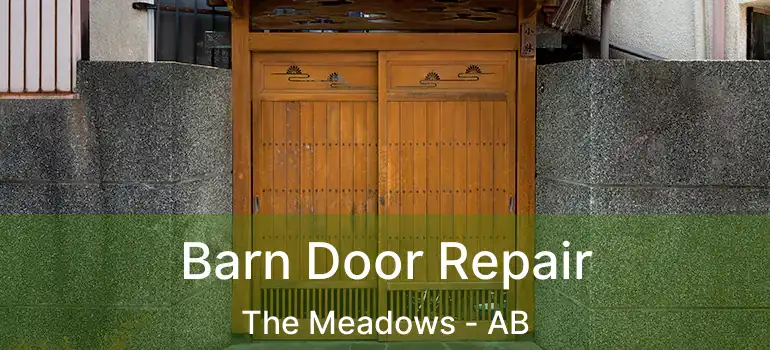  Barn Door Repair The Meadows - AB