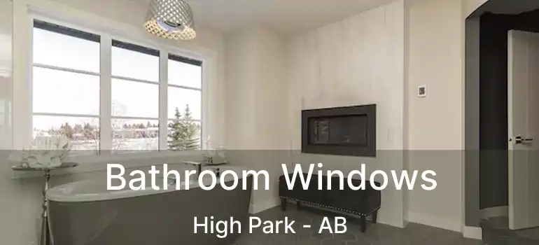  Bathroom Windows High Park - AB