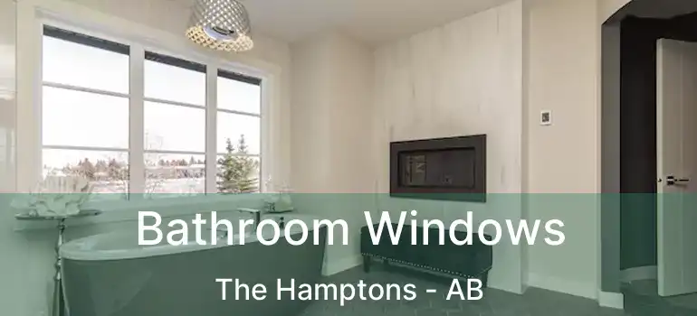  Bathroom Windows The Hamptons - AB