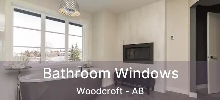 Bathroom Windows Woodcroft - AB