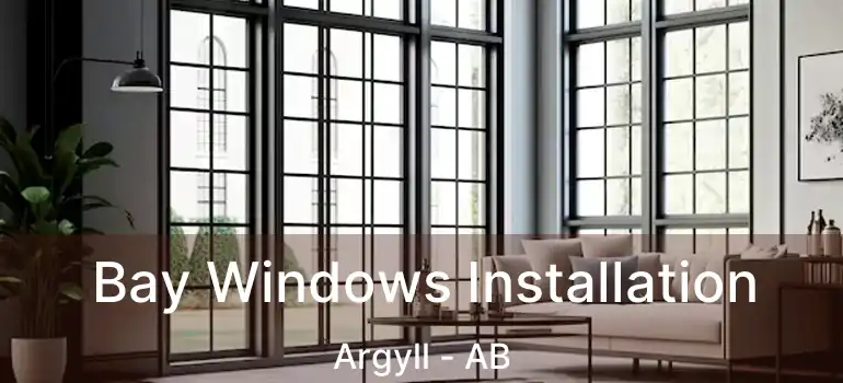  Bay Windows Installation Argyll - AB