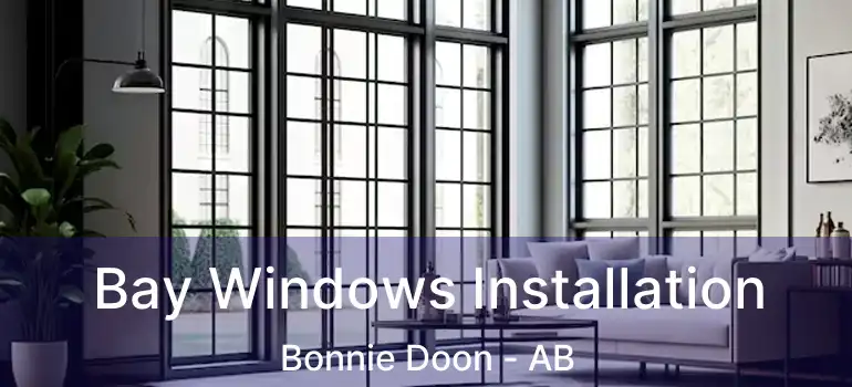  Bay Windows Installation Bonnie Doon - AB