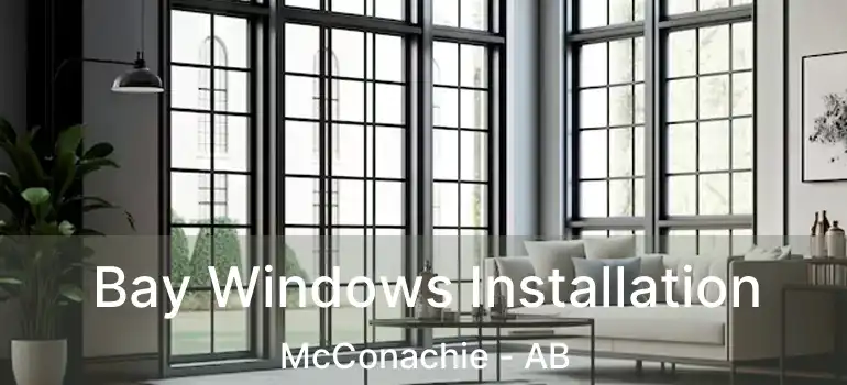  Bay Windows Installation McConachie - AB