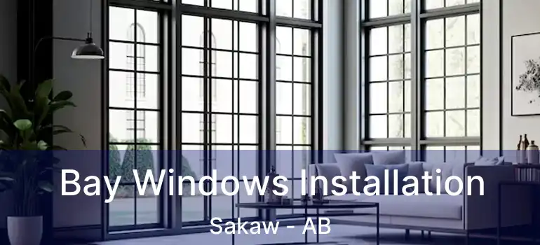  Bay Windows Installation Sakaw - AB
