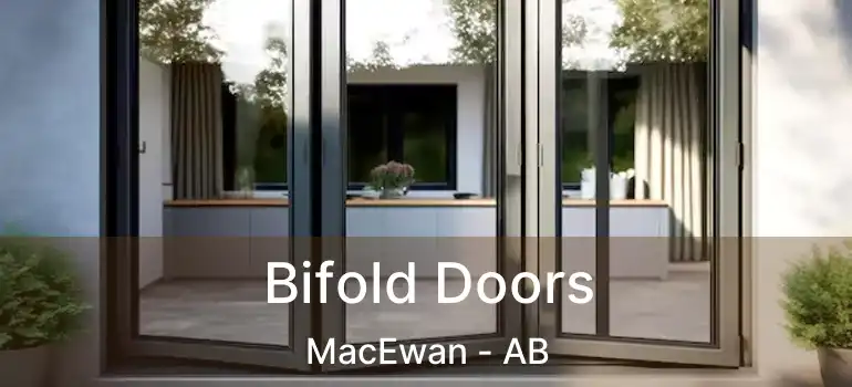  Bifold Doors MacEwan - AB