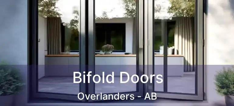  Bifold Doors Overlanders - AB