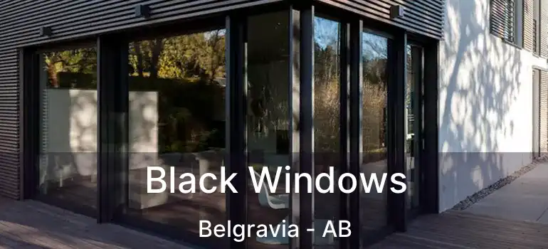  Black Windows Belgravia - AB