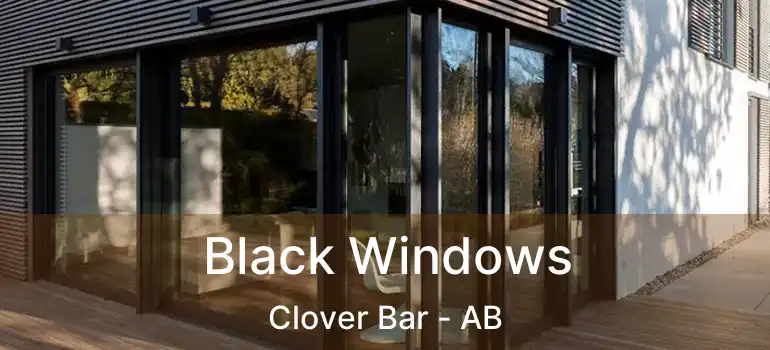  Black Windows Clover Bar - AB