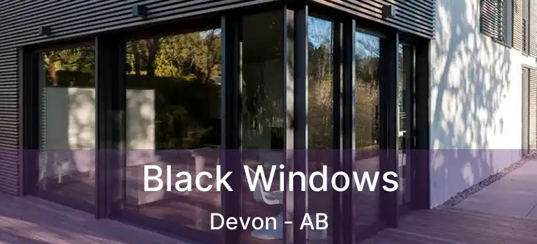  Black Windows Devon - AB