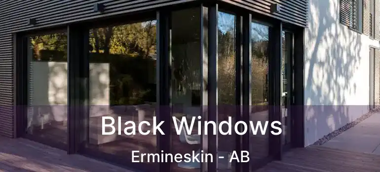  Black Windows Ermineskin - AB