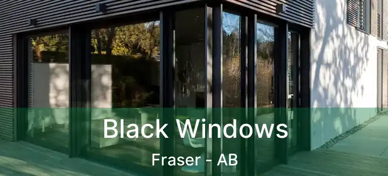 Black Windows Fraser - AB