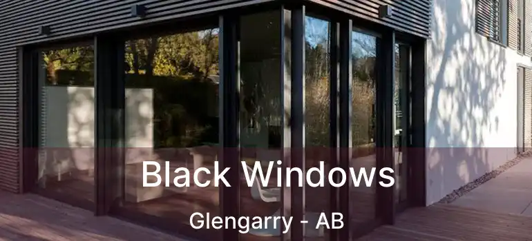  Black Windows Glengarry - AB