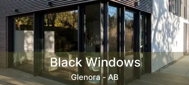  Black Windows Glenora - AB