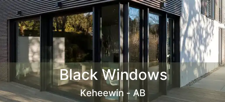  Black Windows Keheewin - AB
