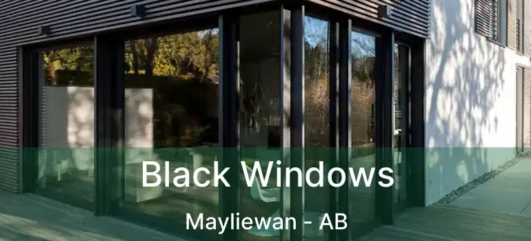  Black Windows Mayliewan - AB