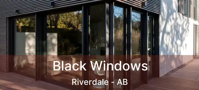  Black Windows Riverdale - AB