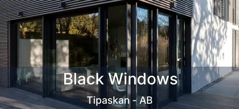  Black Windows Tipaskan - AB