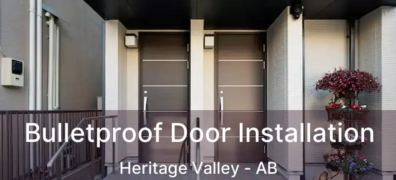  Bulletproof Door Installation Heritage Valley - AB