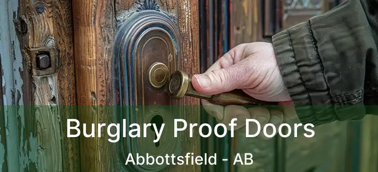  Burglary Proof Doors Abbottsfield - AB