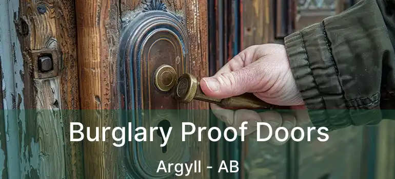  Burglary Proof Doors Argyll - AB