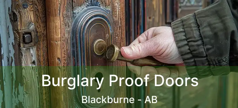  Burglary Proof Doors Blackburne - AB
