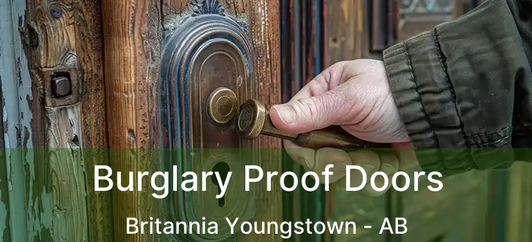  Burglary Proof Doors Britannia Youngstown - AB