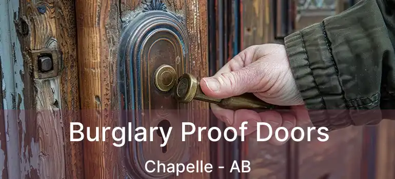  Burglary Proof Doors Chapelle - AB