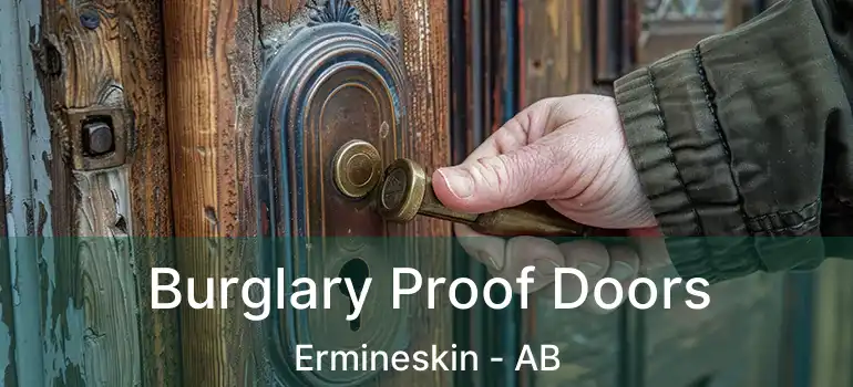  Burglary Proof Doors Ermineskin - AB