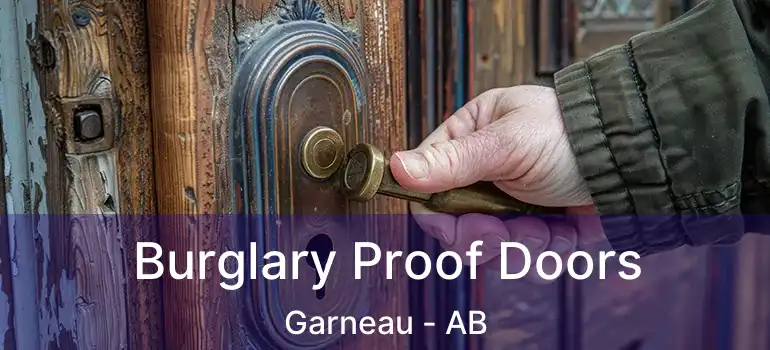  Burglary Proof Doors Garneau - AB