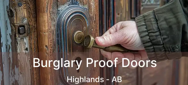  Burglary Proof Doors Highlands - AB