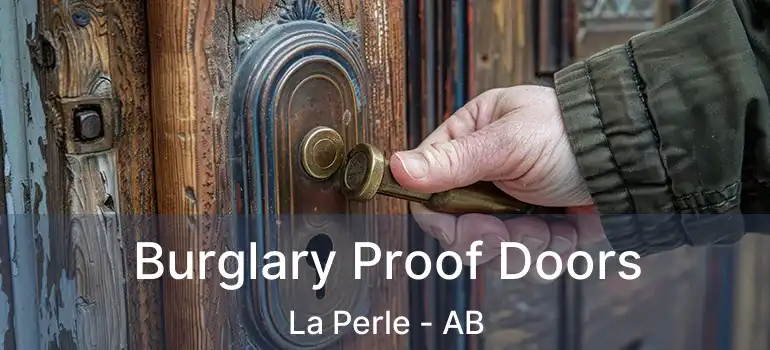  Burglary Proof Doors La Perle - AB