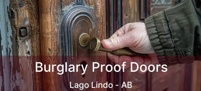  Burglary Proof Doors Lago Lindo - AB