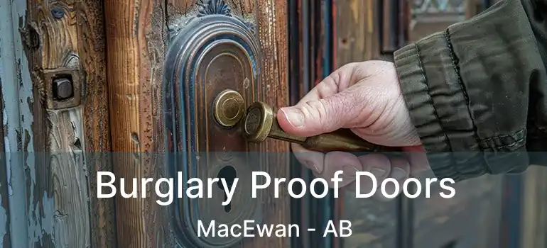  Burglary Proof Doors MacEwan - AB