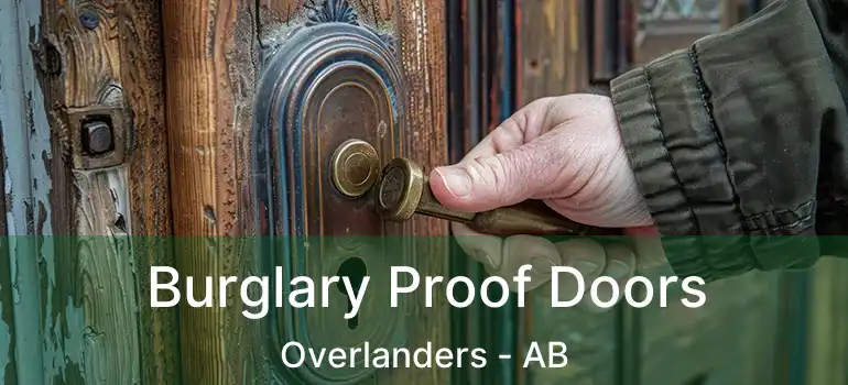  Burglary Proof Doors Overlanders - AB