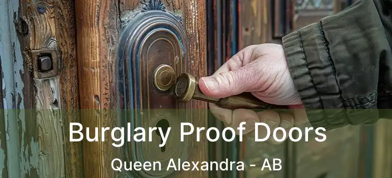 Burglary Proof Doors Queen Alexandra - AB