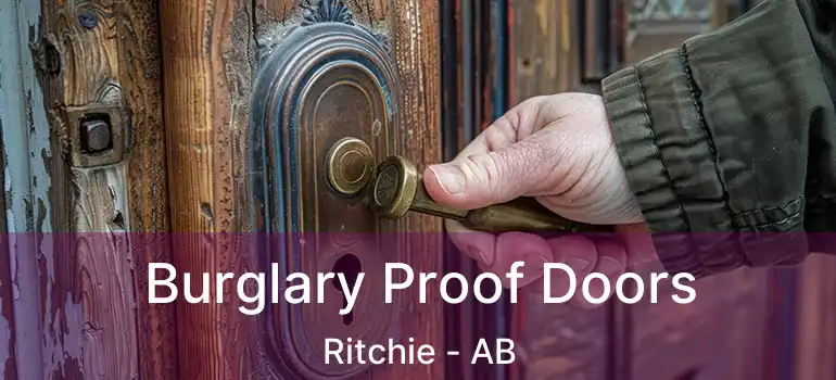  Burglary Proof Doors Ritchie - AB