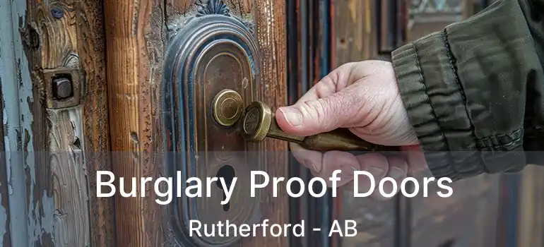  Burglary Proof Doors Rutherford - AB